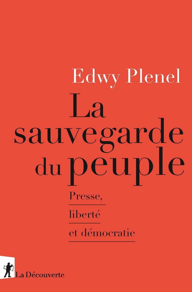 La sauvegarde du peuple - Edwy PLENEL - Éditions La Découverte