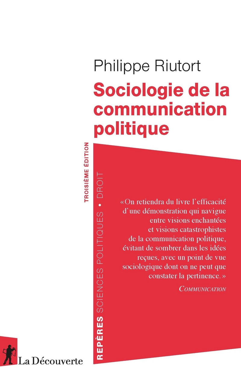 Sociologie de la communication politique - Philippe Riutort