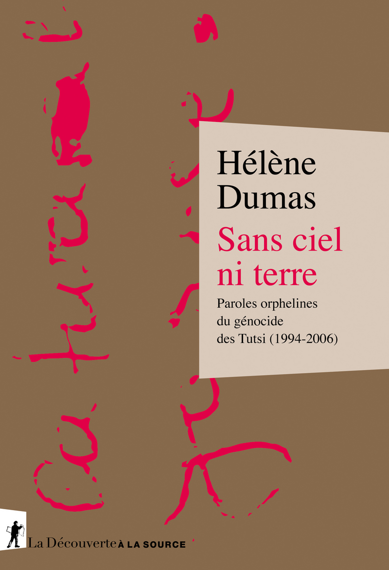 Sans Ciel Ni Terre Helene Dumas Editions La Decouverte