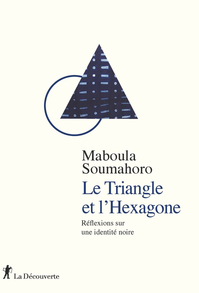 Le Triangle et l'Hexagone - Maboula Soumahoro