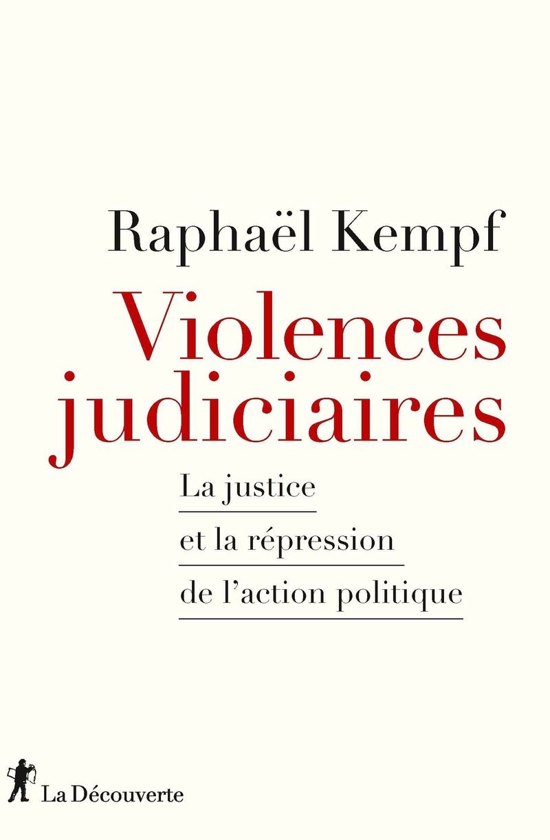 Violences judiciaires - Raphaël Kempf