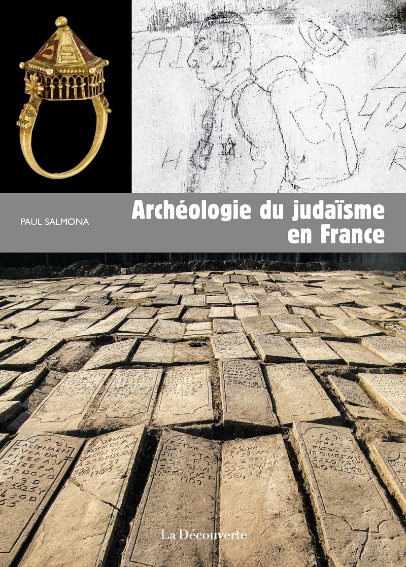 Archéologie du judaïsme en France - Paul Salmona