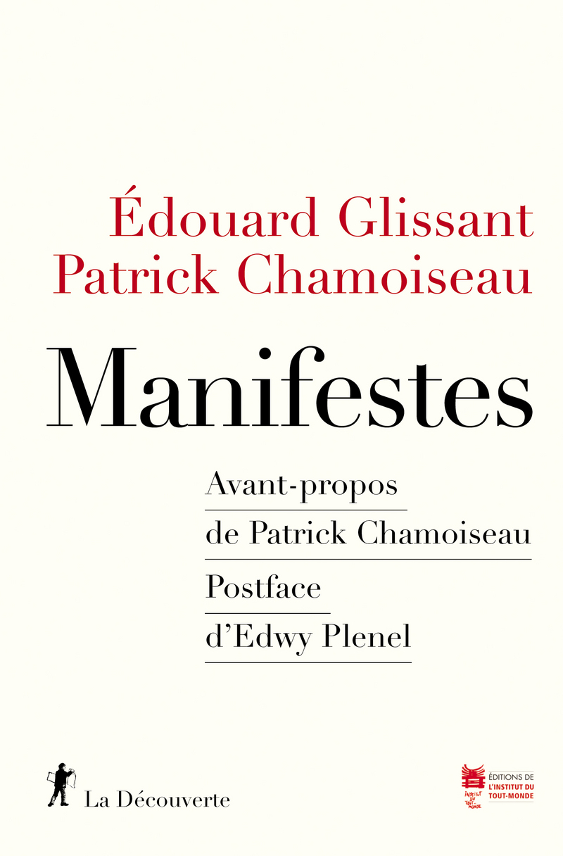 Manifestes - Édouard Glissant, Patrick Chamoiseau
