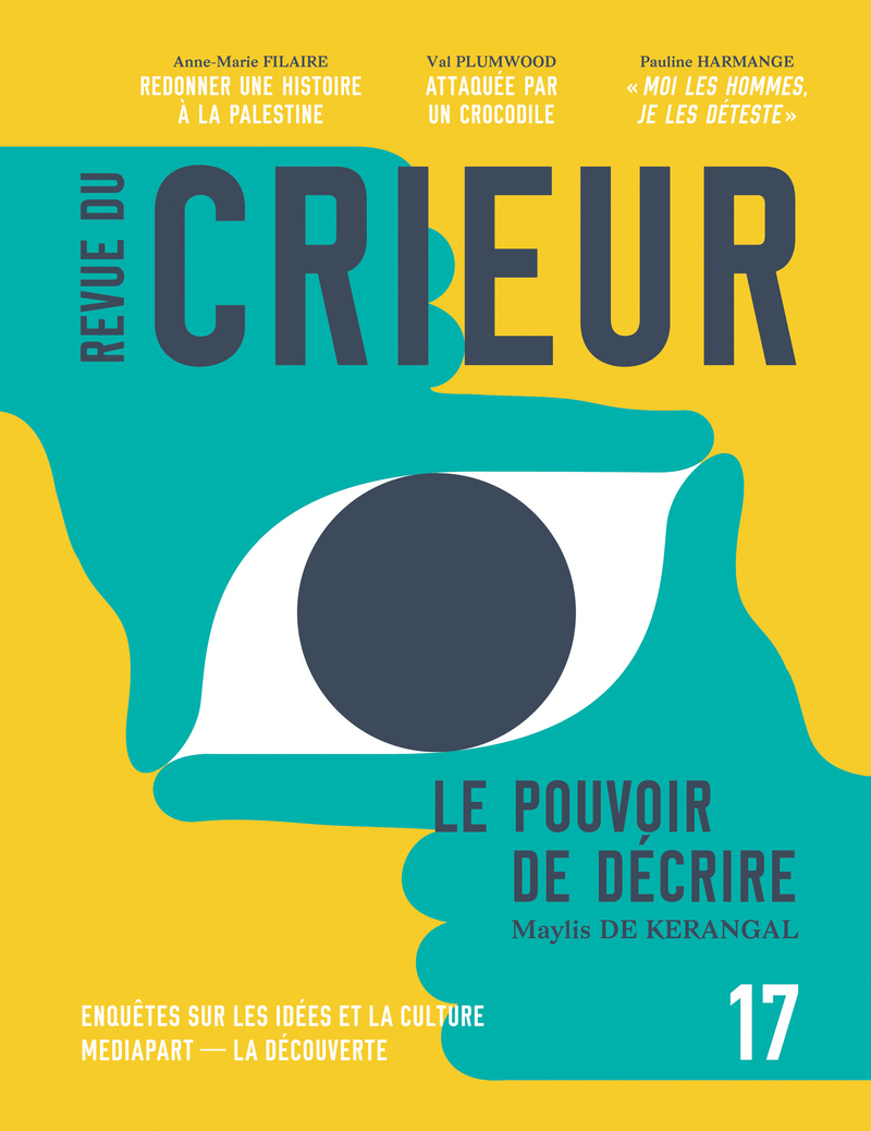 Revue du Crieur N°17 - ... LA DECOUVERTE/MEDIAPART