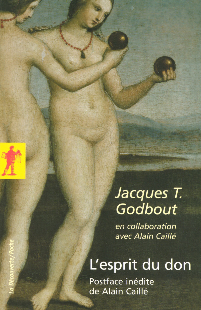L'esprit du don - Alain Caillé, Jacques Godbout