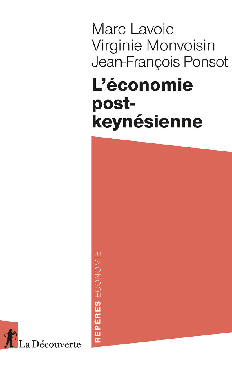L'économie post-keynésienne - Marc Lavoie, Virginie Monvoisin, Jean-François Ponsot