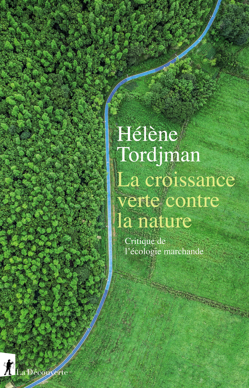 La  croissance verte contre la nature. Critique de l'écologie marchande