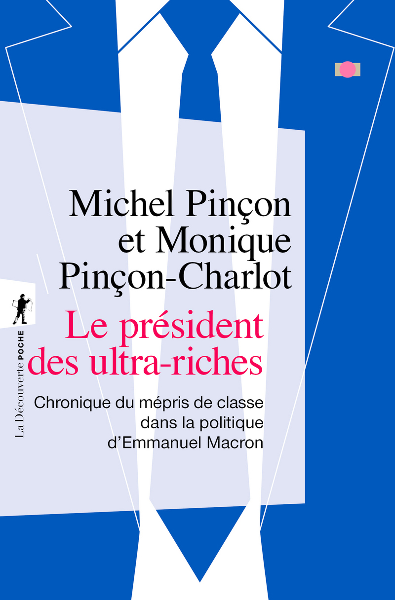 Le président des ultra-riches - Monique Pinçon-Charlot, Michel Pinçon