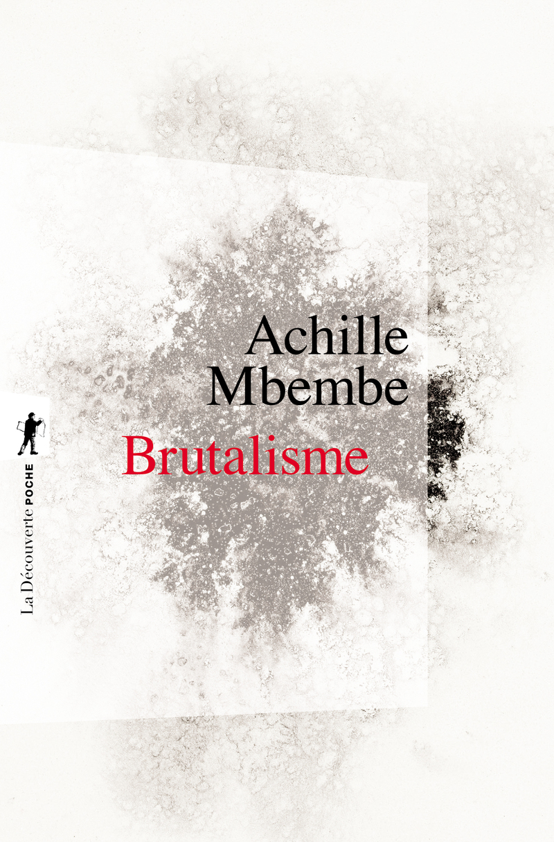 Brutalisme - Achille Mbembe