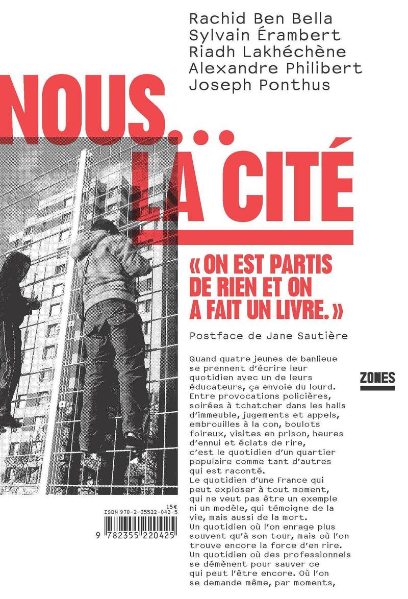 Nous ... la Cité - Sylvain Erambert, Riadh Lakhechene, Rachid Ben Bella