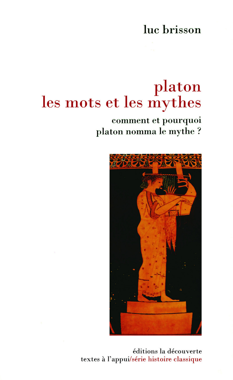 Platon, les mots et les mythes - Luc Brisson