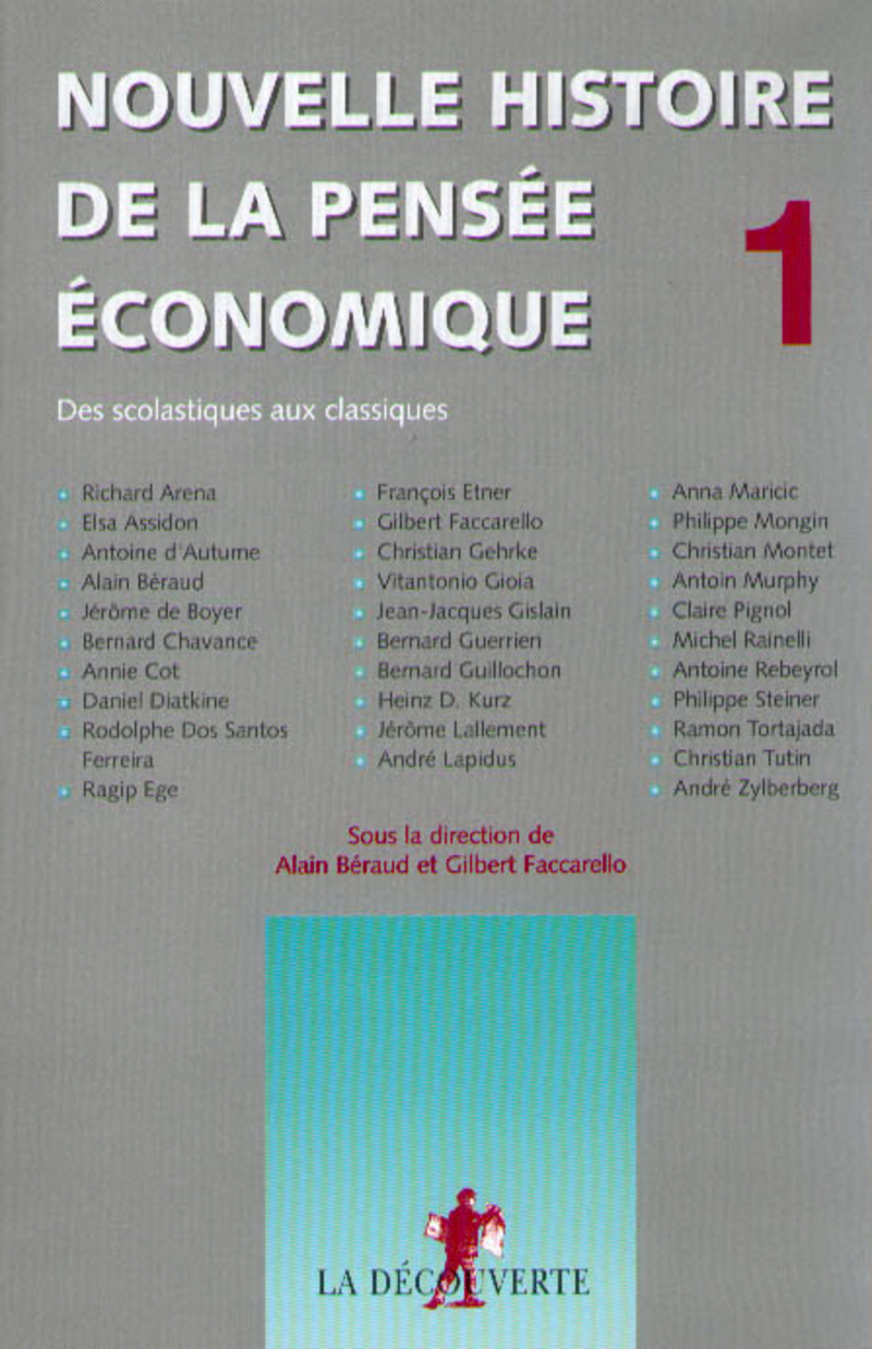 Nouvelle histoire de la pensée économique - Gilbert Faccarello, Alain Béraud