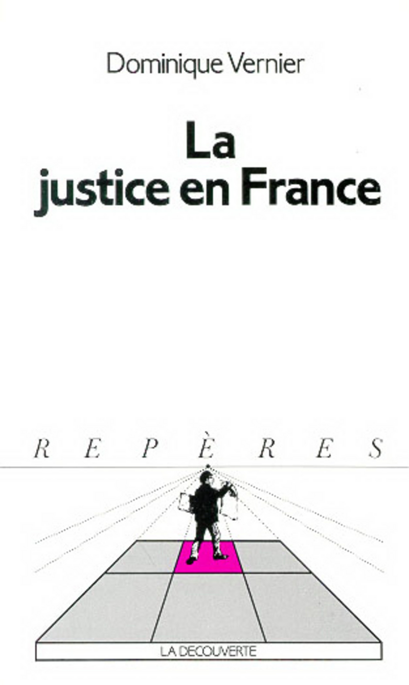 La justice en France - Dominique Vernier