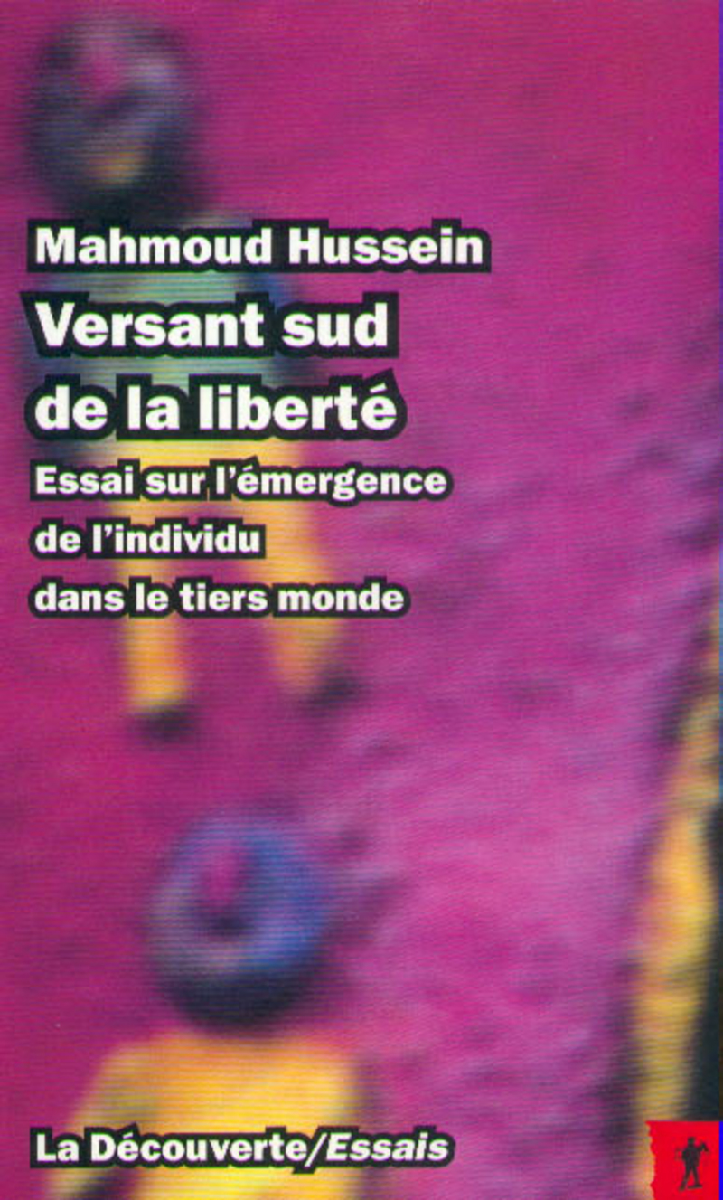 Versant Sud De La Liberte Mahmoud Hussein Editions La Decouverte