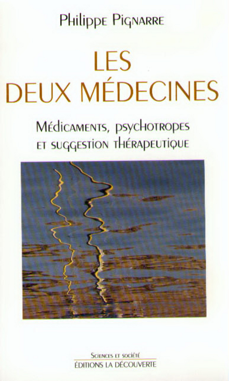 Les deux médecines - Philippe Pignarre