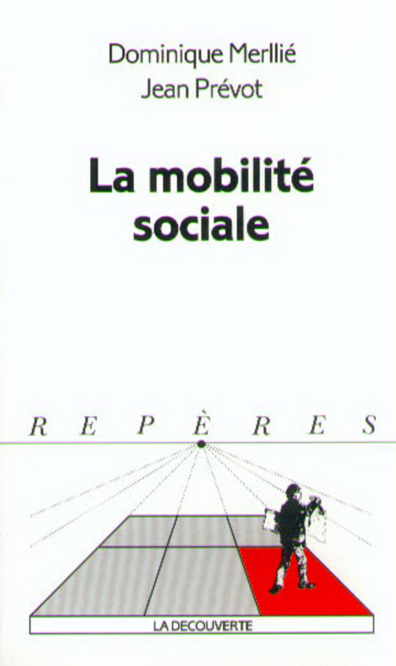 La mobilité sociale - Jean Prévot, Dominique Merllie