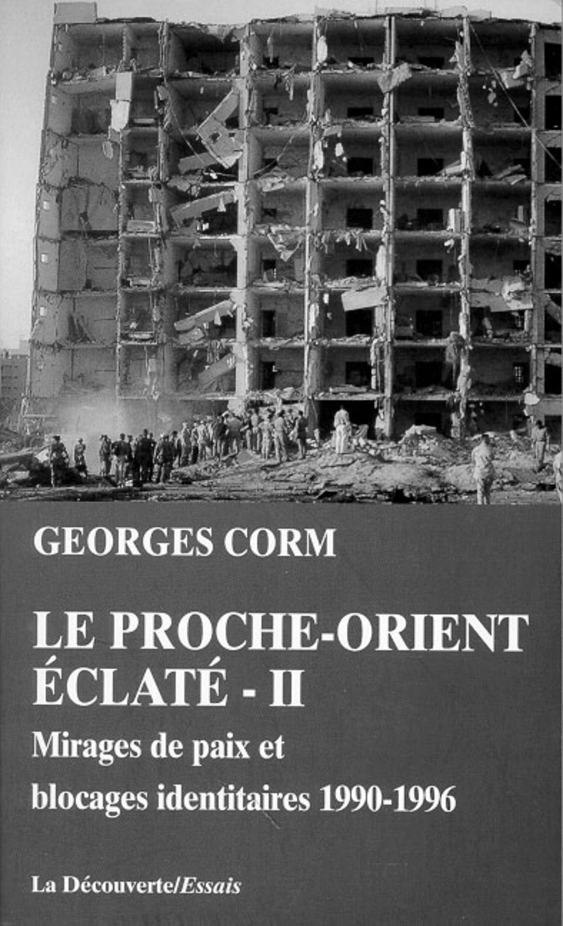 Le Proche-Orient éclaté - II - Georges Corm