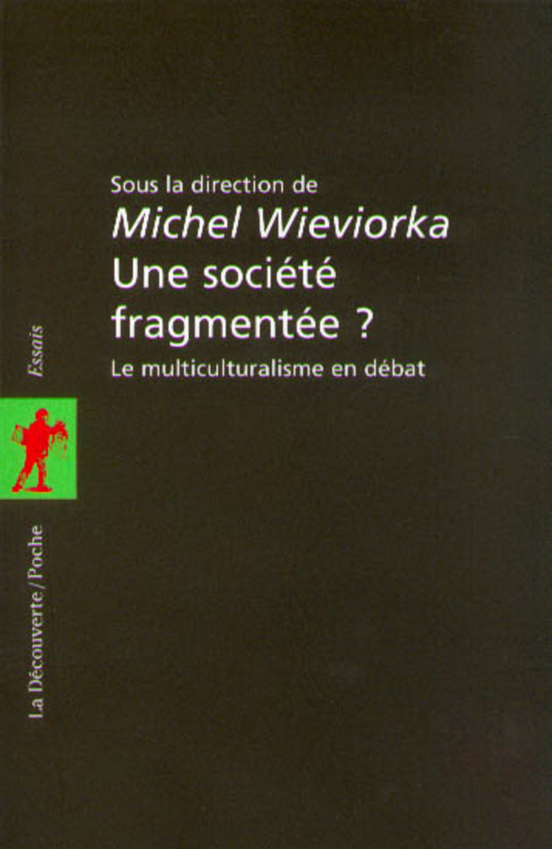 Une société fragmentée ? - Michel Wieviorka