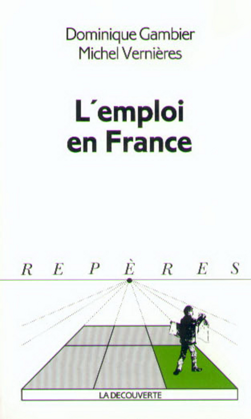 L'emploi en France - Michel Vernières, Dominique Gambier