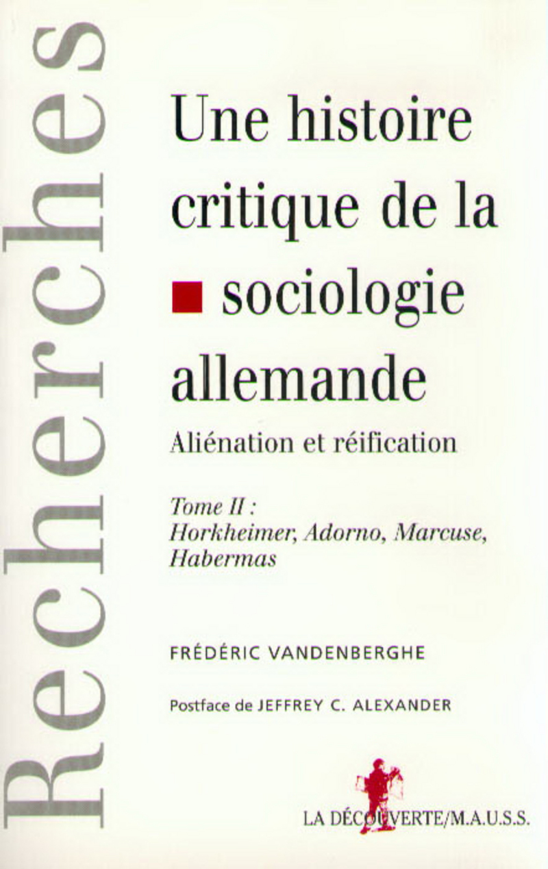 Une Histoire Critique De La Sociologie Allemande Frederic Vandenberghe Editions La Decouverte