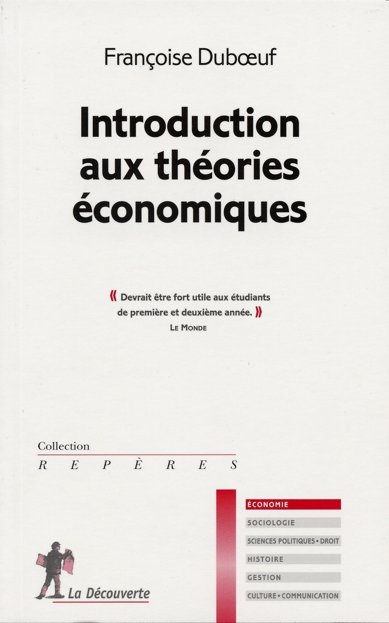 Introduction aux théories économiques - Françoise Duboeuf