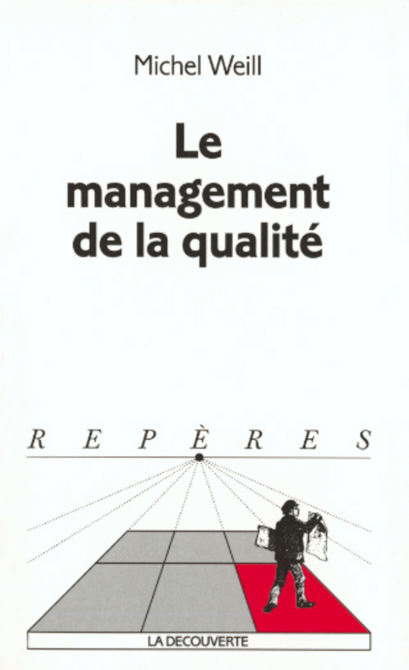 Le management de la qualité - Michel Weill