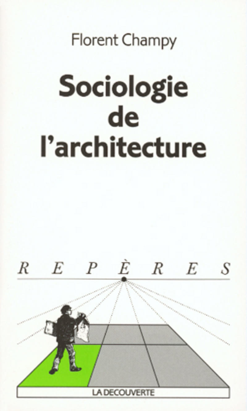 Sociologie de l'architecture - Florent Champy