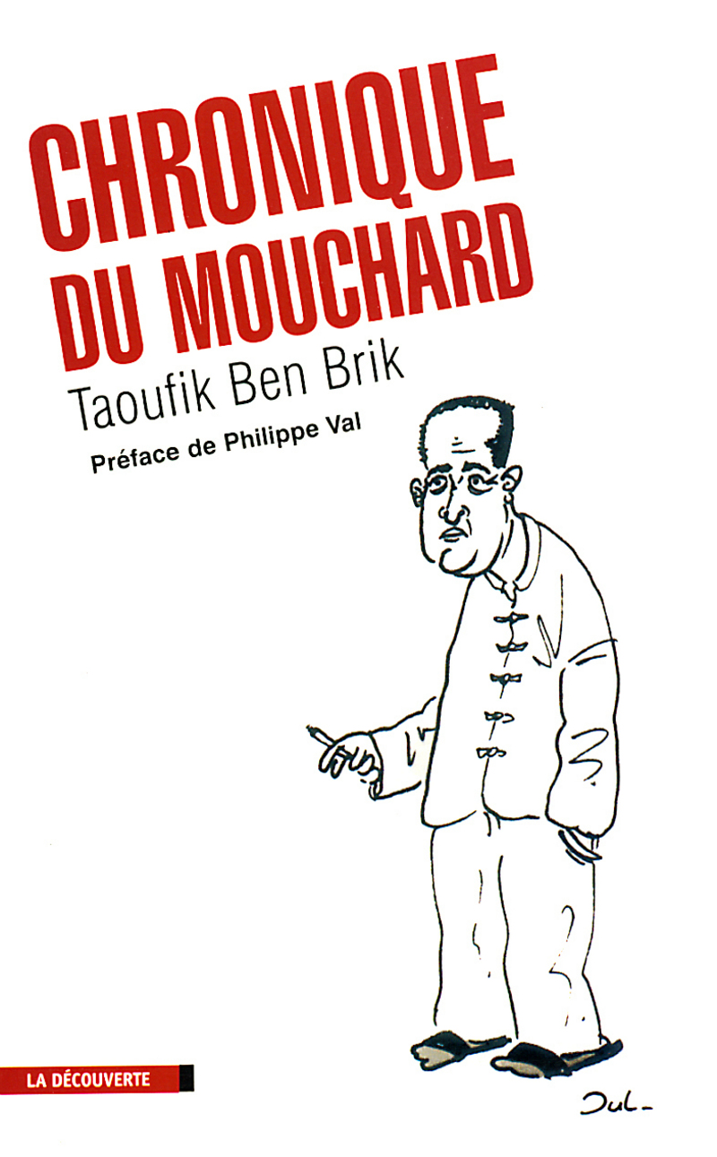 Chronique du mouchard - Taoufik Ben Brik