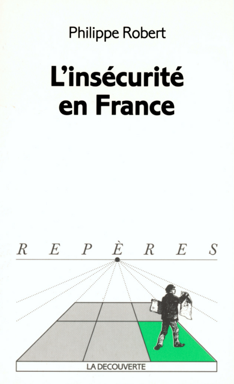 L'insécurité en France - Philippe Robert
