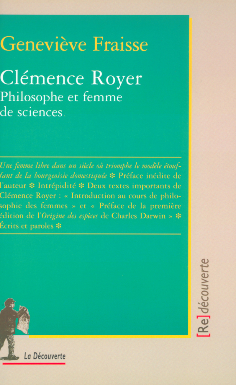 Clémence Royer - Geneviève Fraisse - Éditions La Découverte