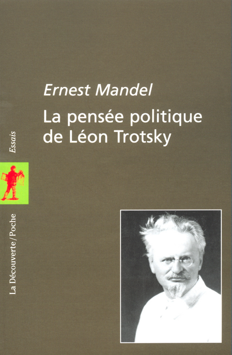 La pensée politique de Léon Trotsky - Ernest Mandel