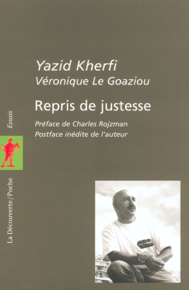 Repris de justesse - Yazid Kherfi, Véronique Le Goaziou