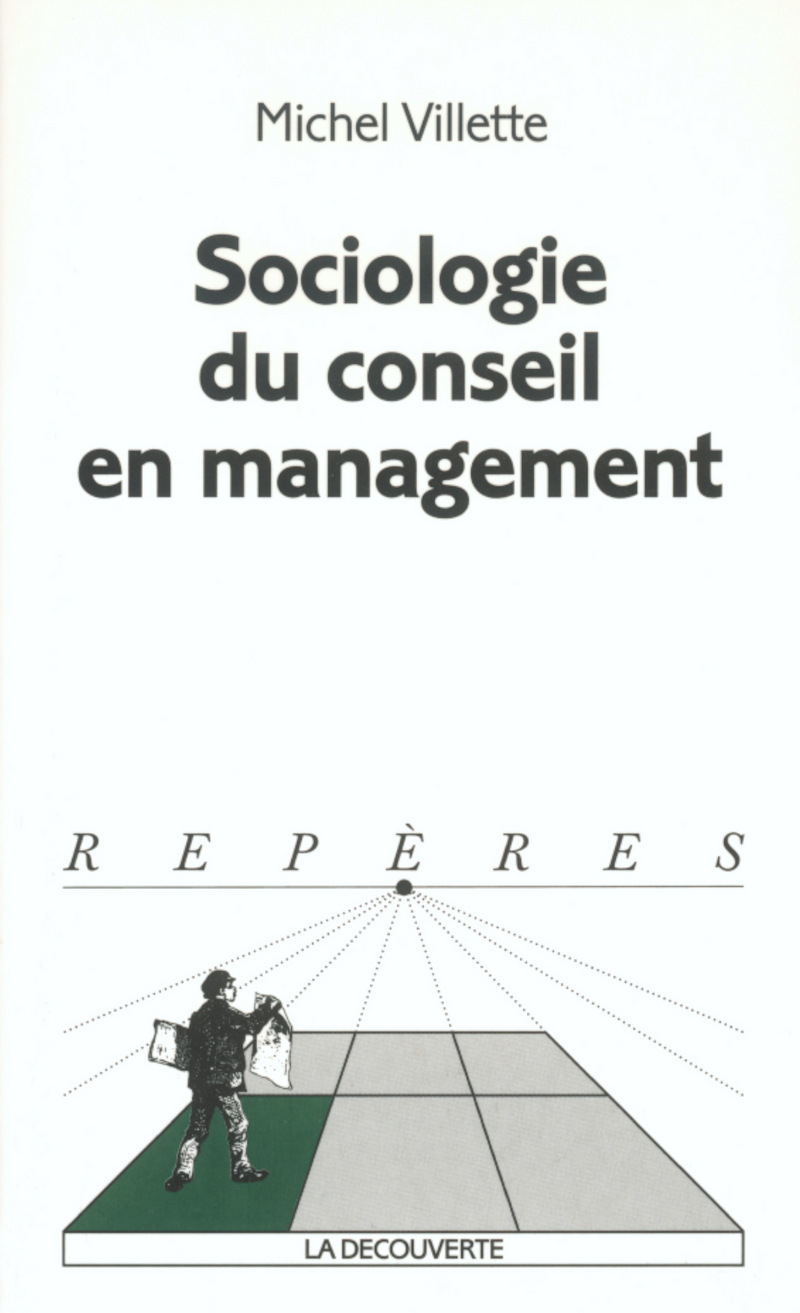 Sociologie du conseil en management - Michel Villette