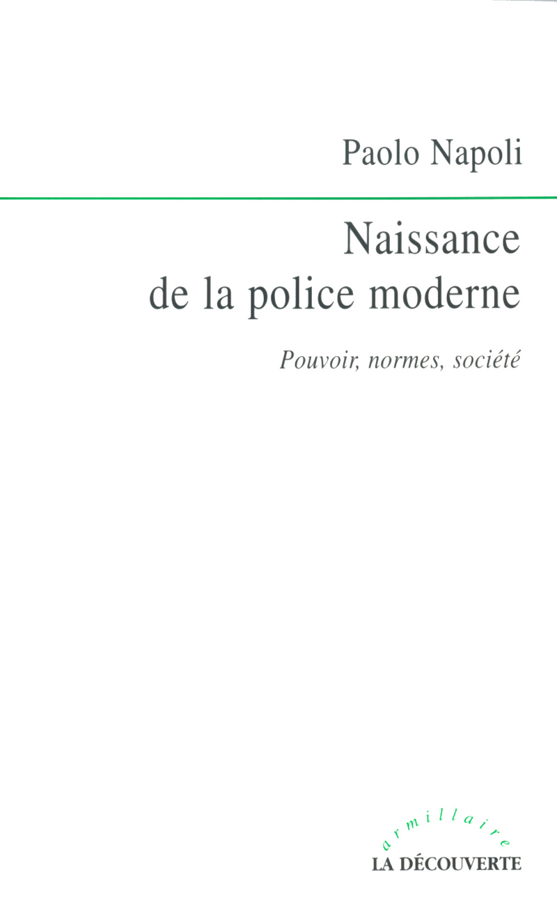 Naissance de la police moderne - Paolo Napoli