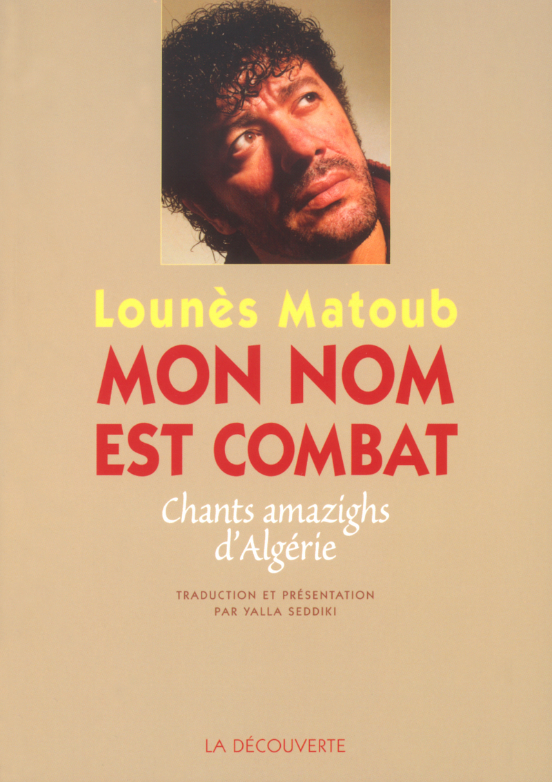 Mon nom est combat - Lounès Matoub