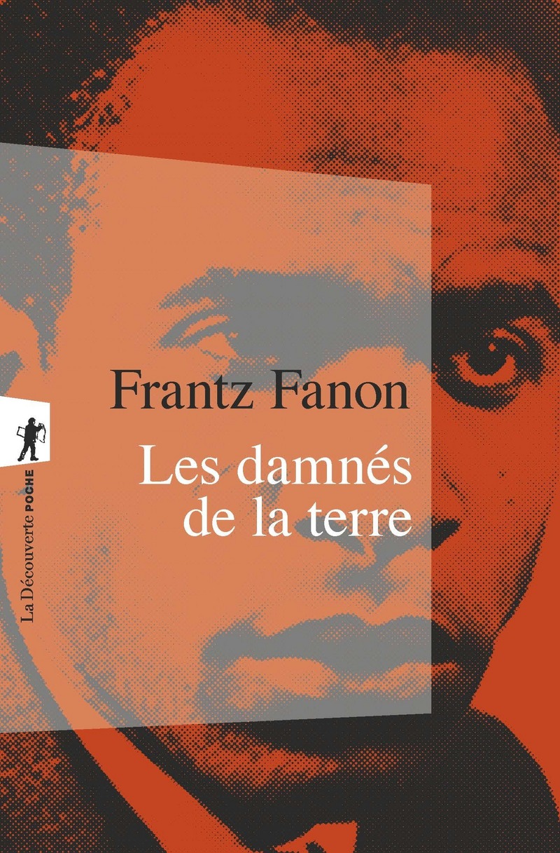 Les damnés de la terre - Frantz Fanon