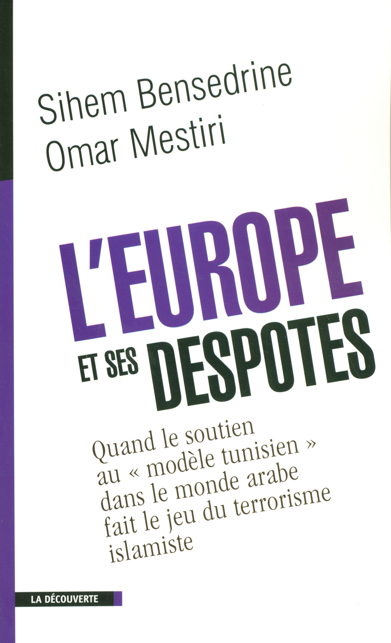 L'Europe et ses despotes - Sihem Bensedrine, Omar Mestiri