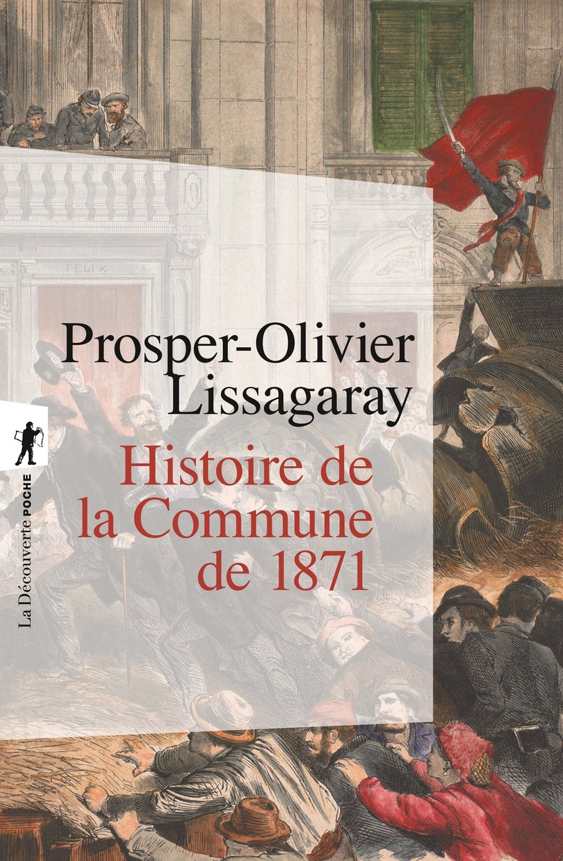 Histoire de la Commune de 1871 - Prosper-Olivier Lissagaray
