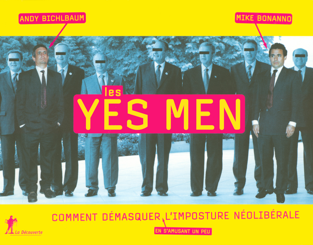 Les Yes Men - Andy Bichlbaum, Mike Bonanno