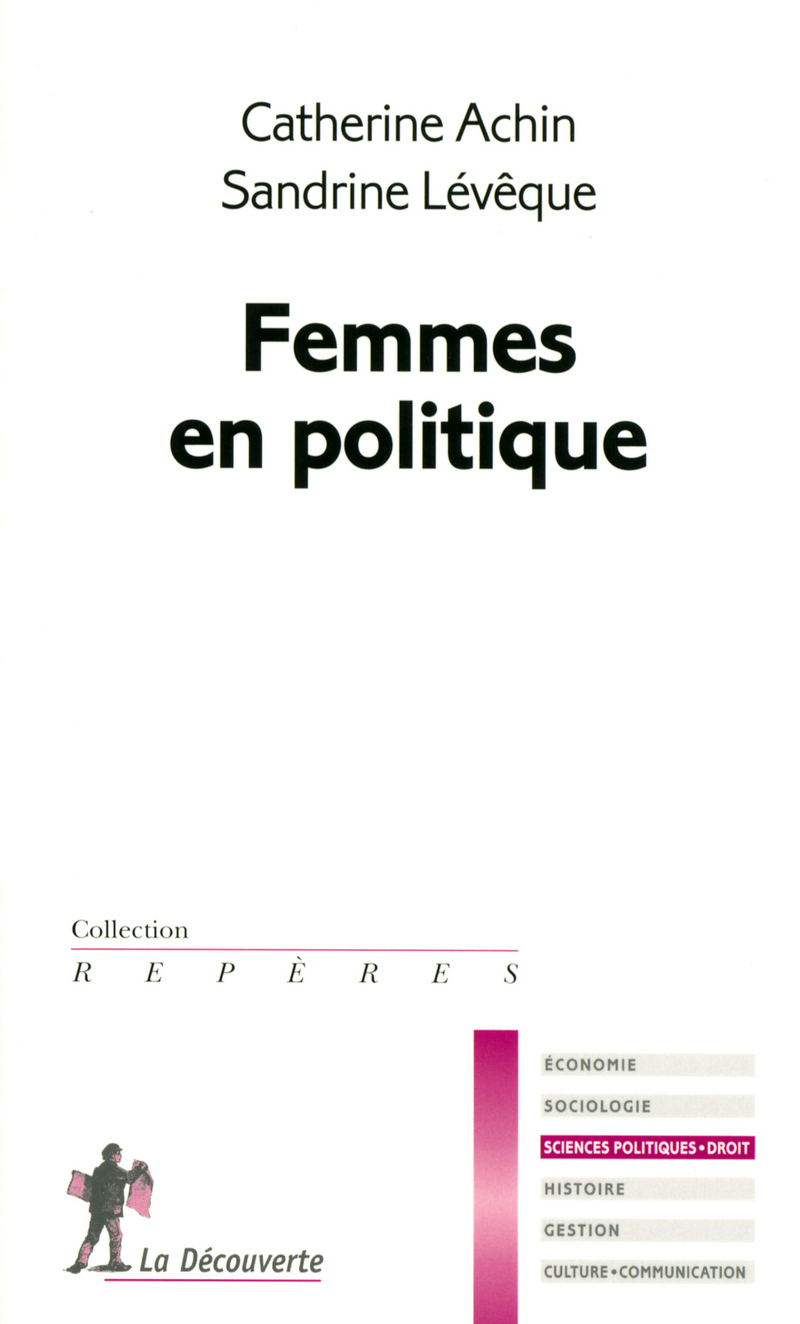 Femmes en politique - Catherine Achin, Sandrine Levêque