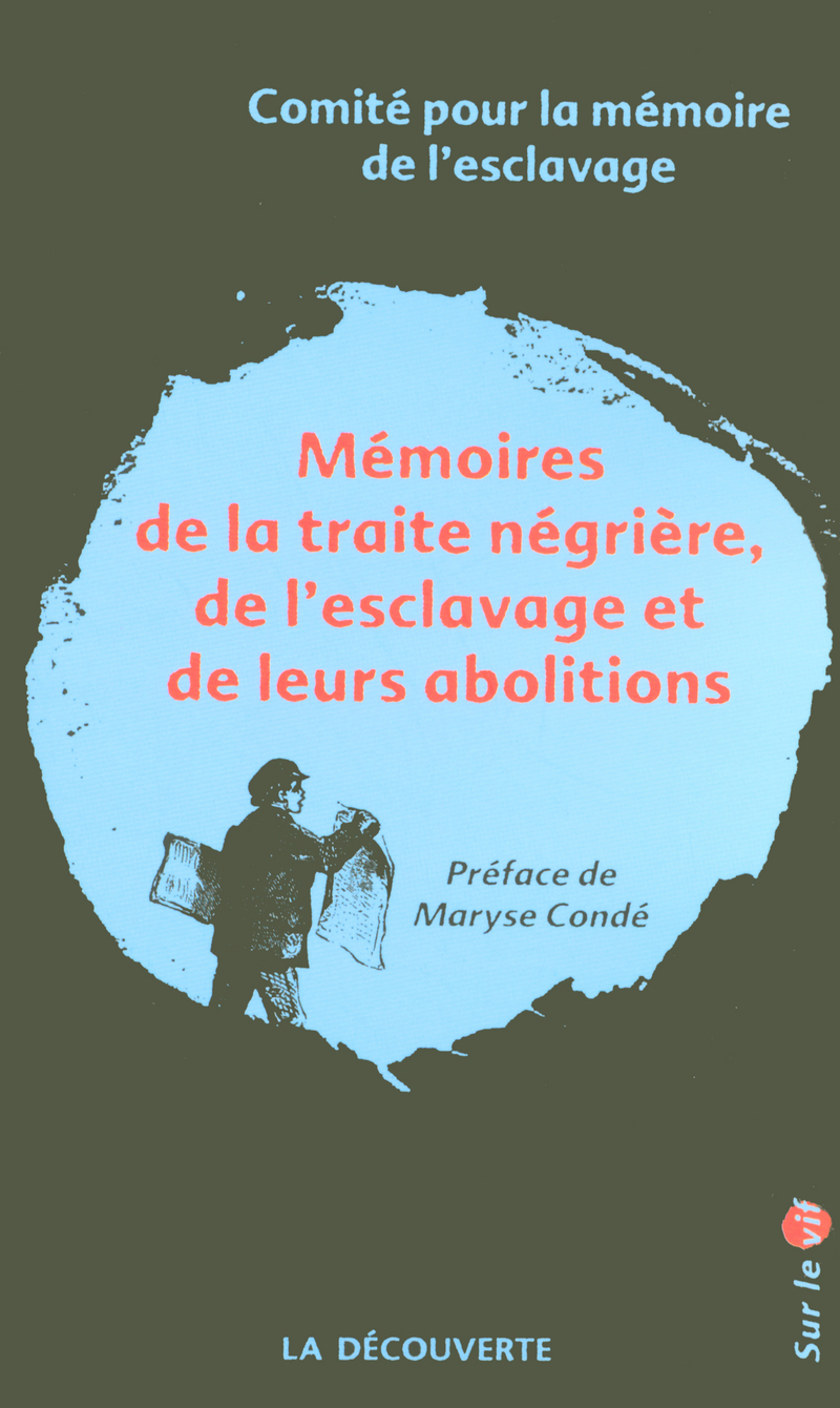 Mémoires de la traite négrière, de l'esclavage et de leurs abolitions -  Comité pour la Mémoire de l'esclavage
