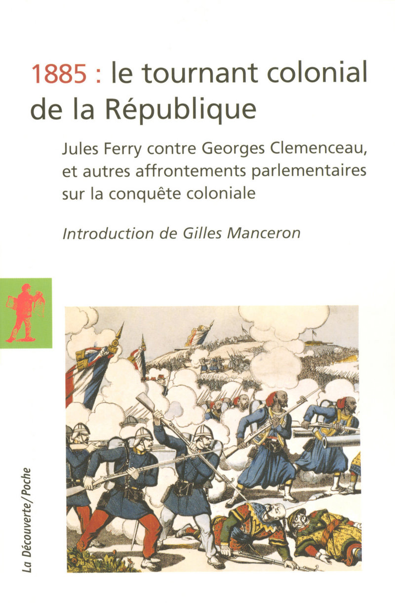 1885 : le tournant colonial de la République - Gilles Manceron