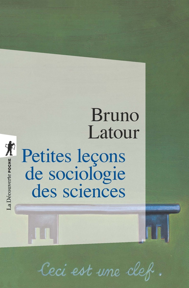 Petites leçons de sociologie des sciences - Bruno Latour