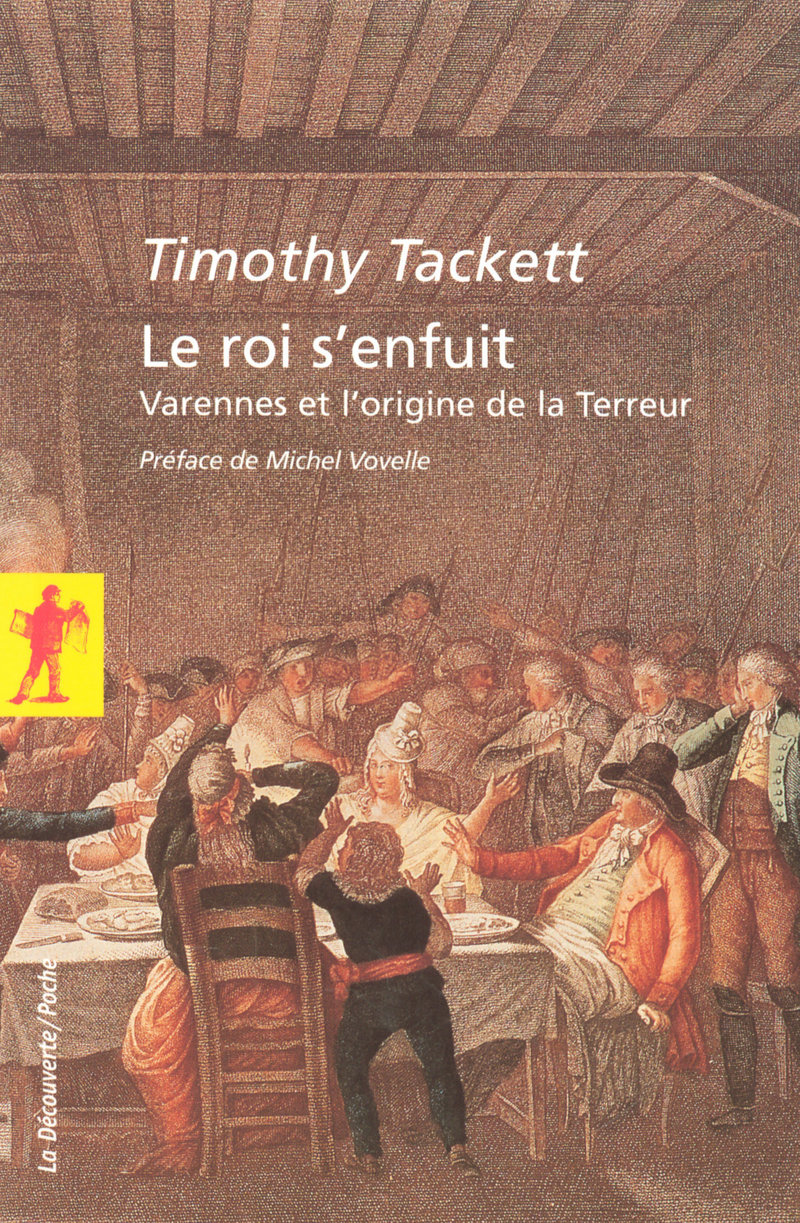 Le roi s'enfuit - Timothy Tackett