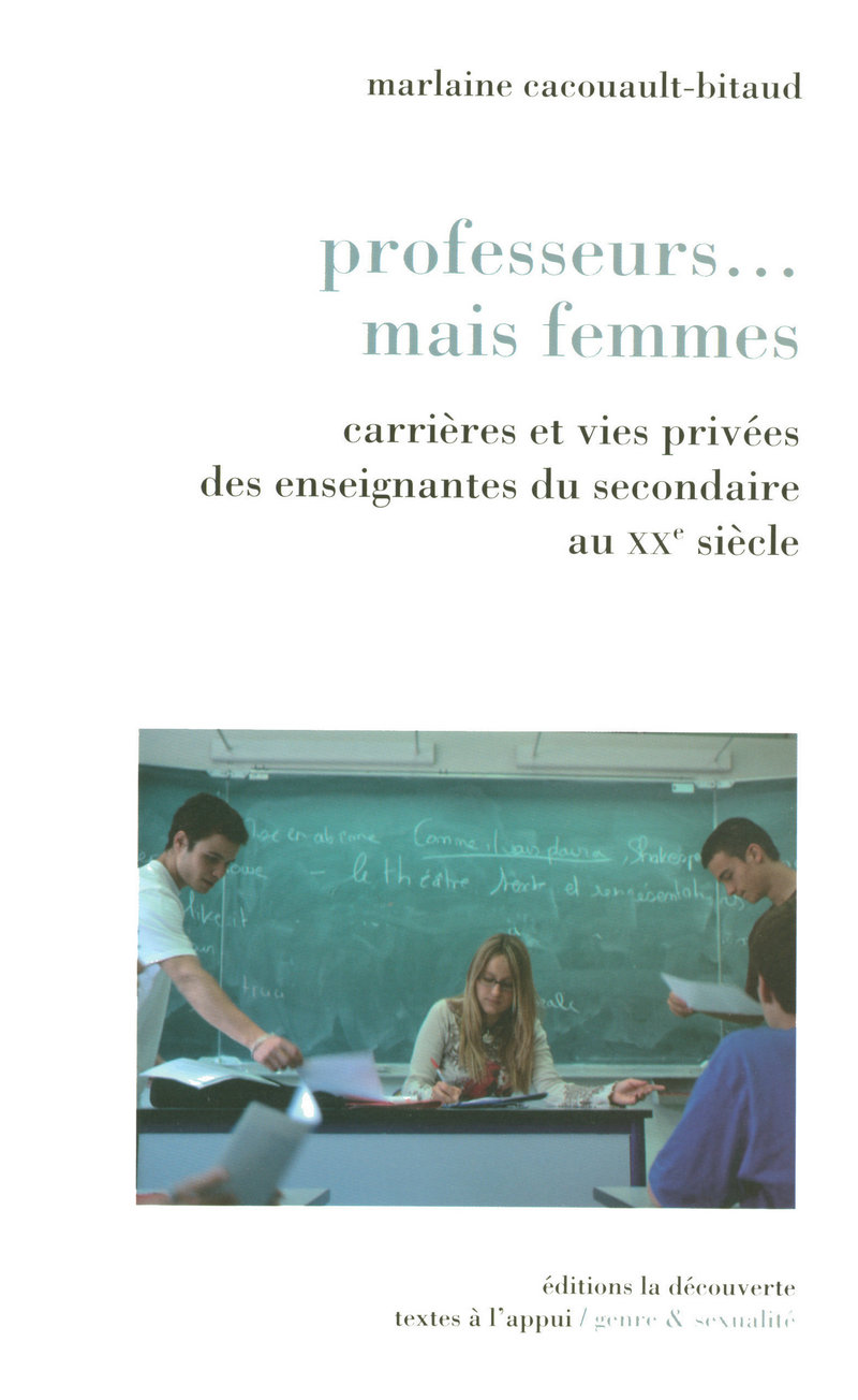 Professeurs... mais femmes - Marlaine Cacouault-Bitaud