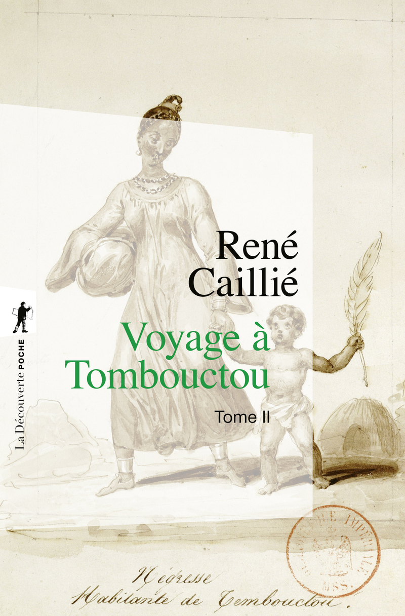 Voyage à Tombouctou - René Caillie