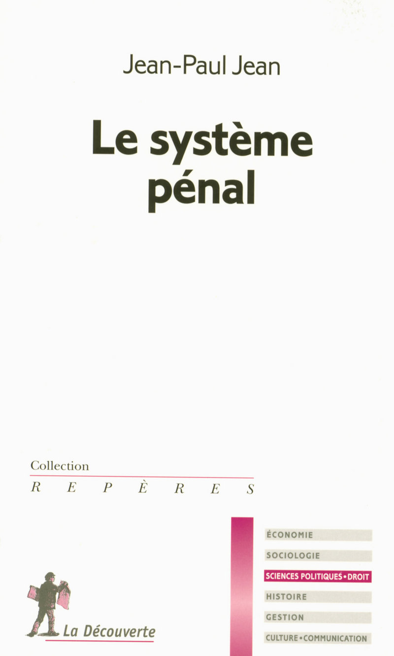 Le Systeme Penal Jean Paul Jean Editions La Decouverte