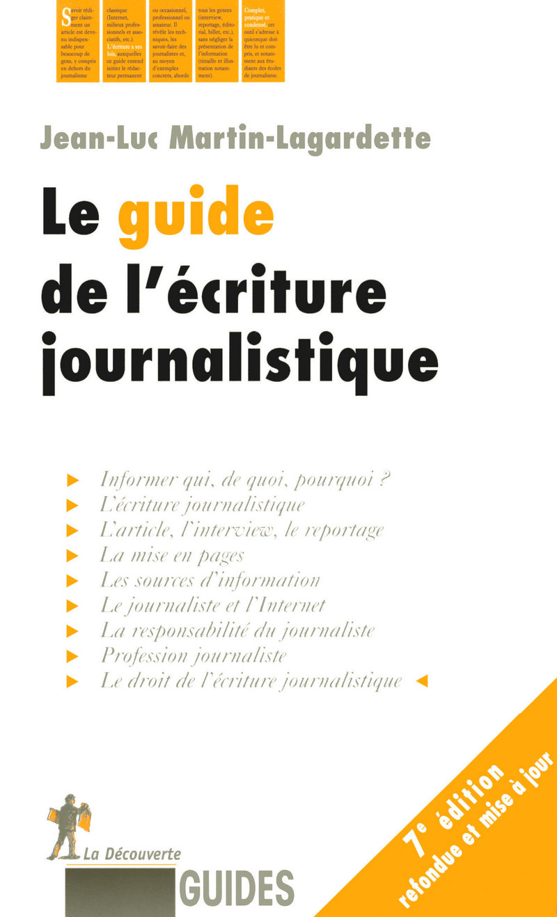Le guide de l'écriture journalistique - Jean-Luc Martin-Lagardette