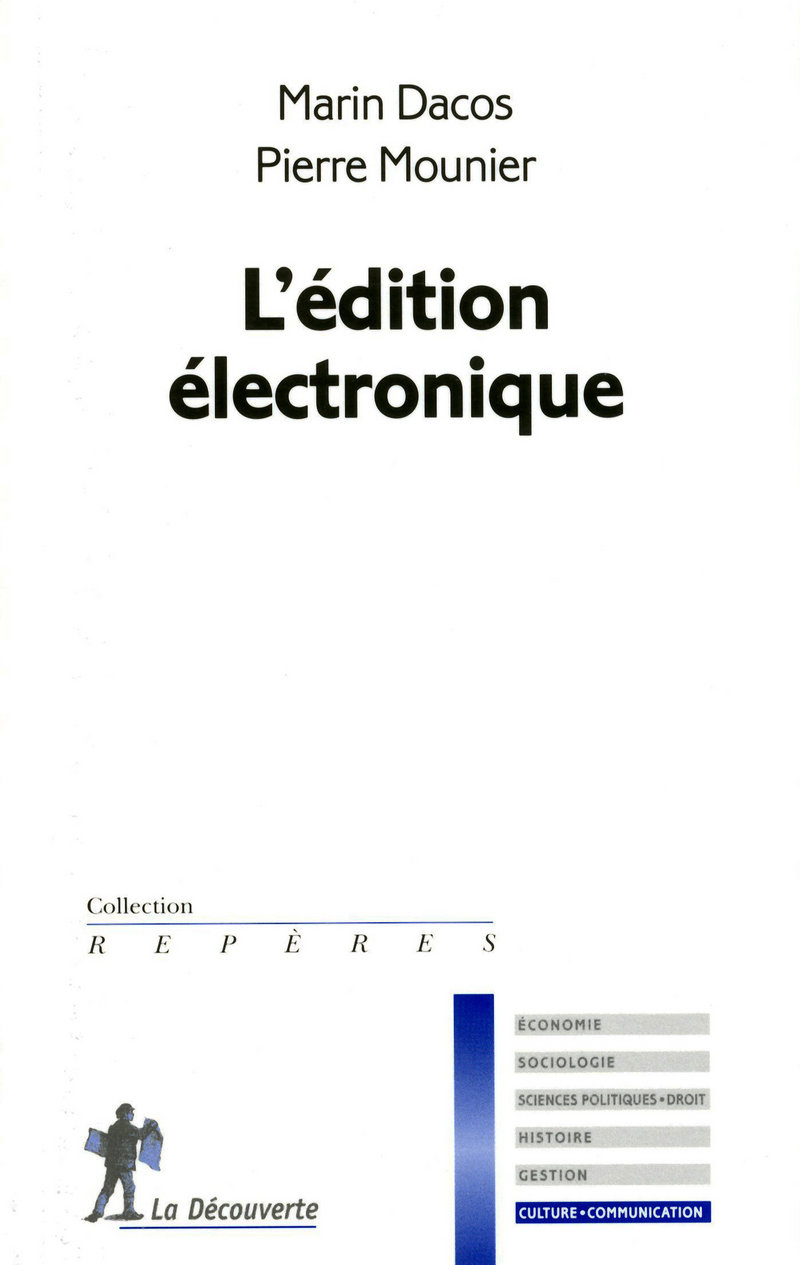 L'édition électronique - Marin Dacos, Pierre Mounier