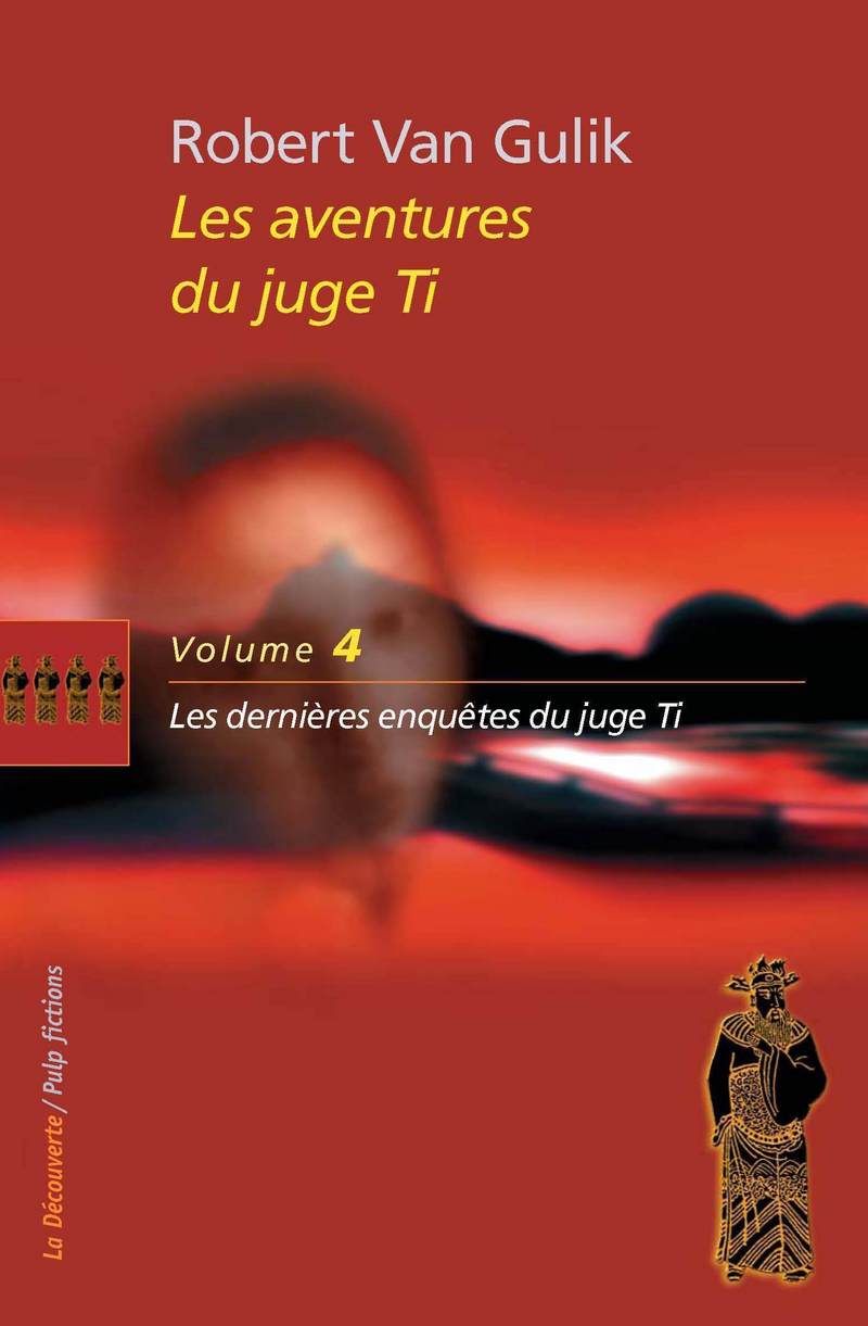Les Aventures Du Juge Ti Robert Van Gulik Editions La Decouverte